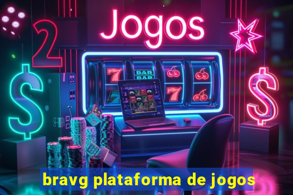 bravg plataforma de jogos