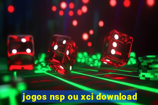 jogos nsp ou xci download