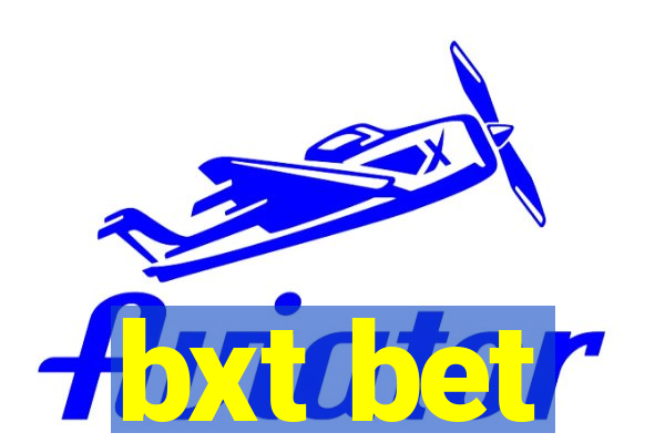 bxt bet