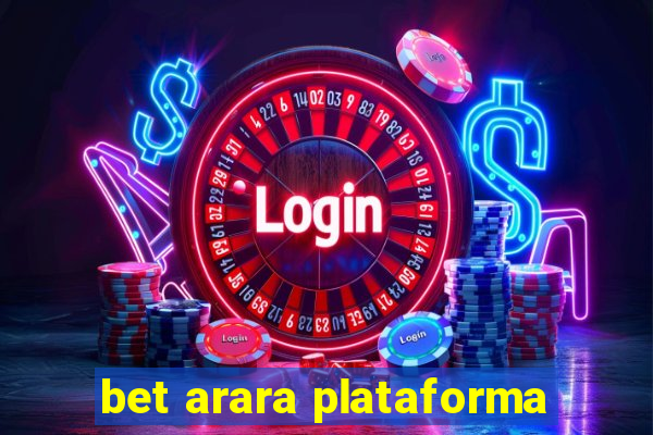 bet arara plataforma