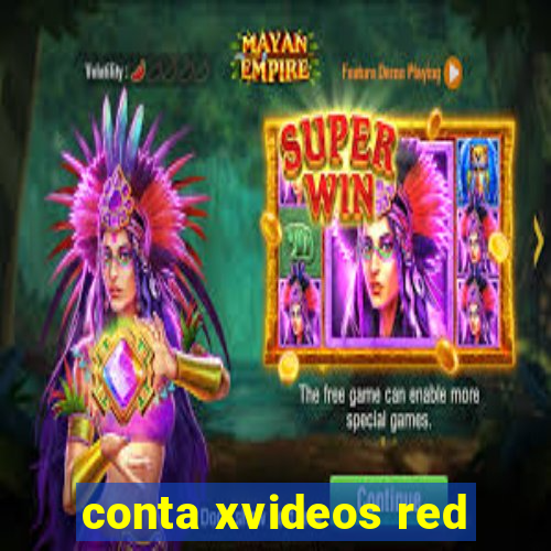 conta xvideos red