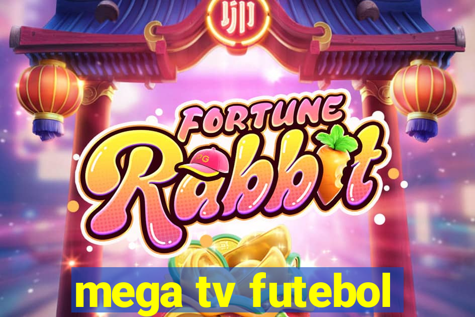 mega tv futebol