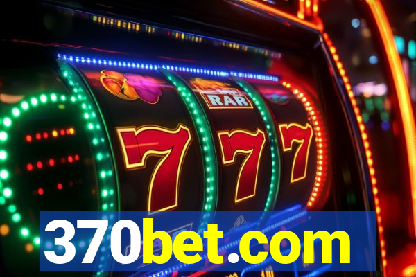 370bet.com