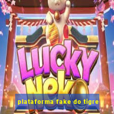 plataforma fake do tigre