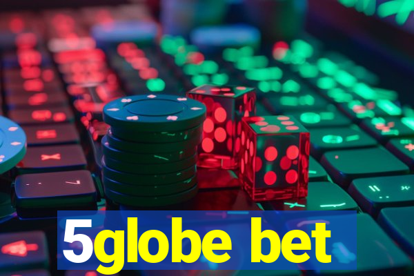 5globe bet