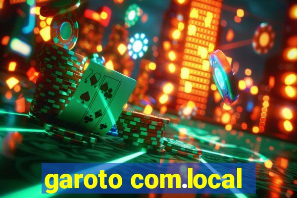 garoto com.local