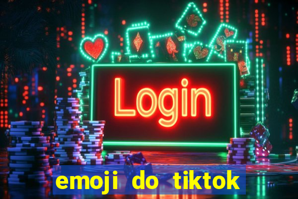 emoji do tiktok para copiar