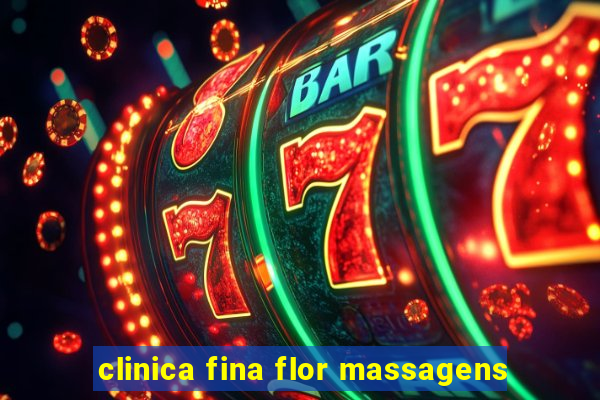 clinica fina flor massagens