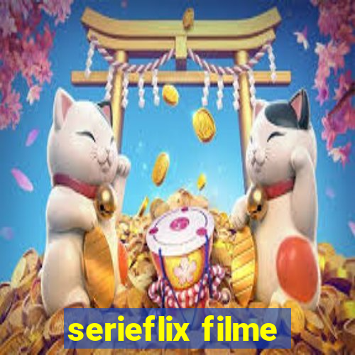 serieflix filme