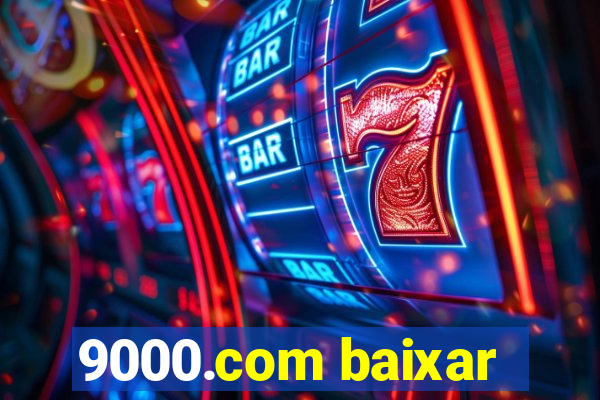 9000.com baixar