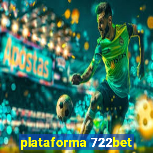 plataforma 722bet