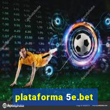 plataforma 5e.bet