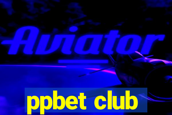 ppbet club