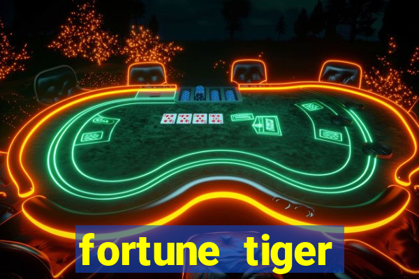 fortune tiger gratis teste