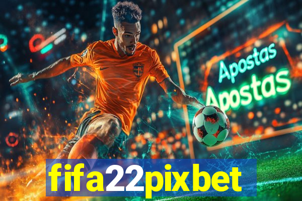 fifa22pixbet