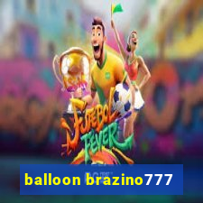 balloon brazino777