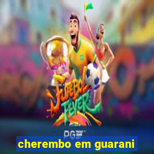 cherembo em guarani