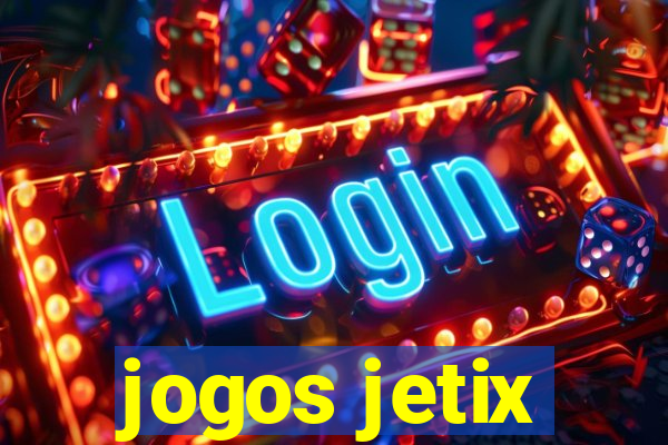 jogos jetix