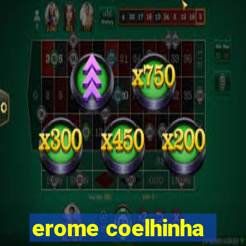 erome coelhinha