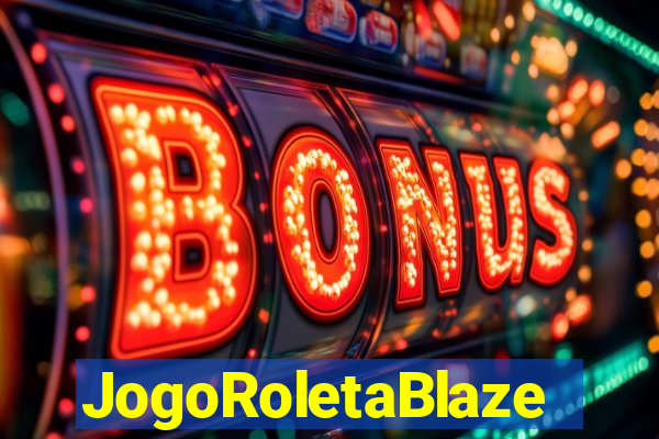 JogoRoletaBlaze