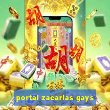 portal zacarias gays