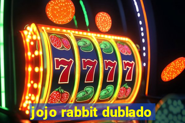 jojo rabbit dublado