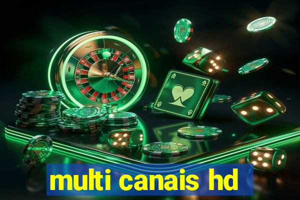 multi canais hd