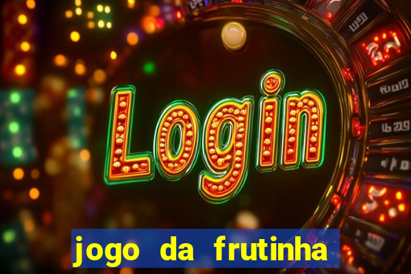 jogo da frutinha que paga no pix