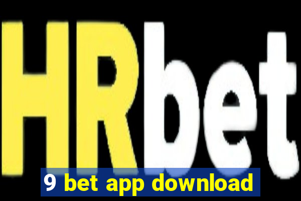 9 bet app download