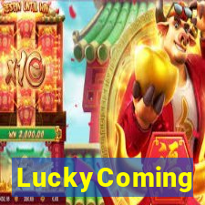 LuckyComing