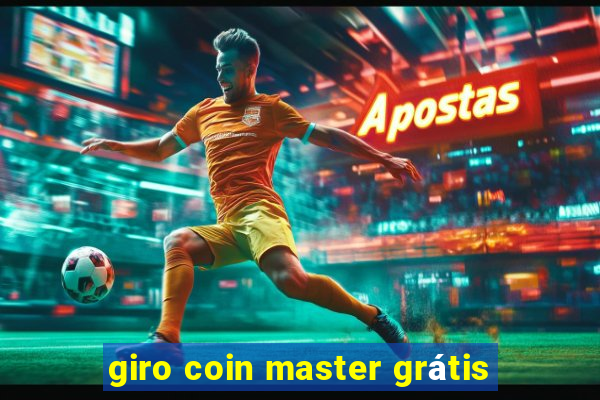 giro coin master grátis