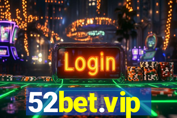 52bet.vip