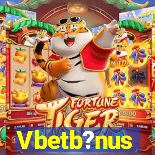 Vbetb?nus