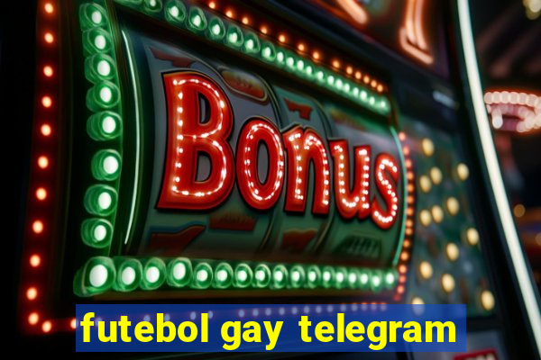 futebol gay telegram