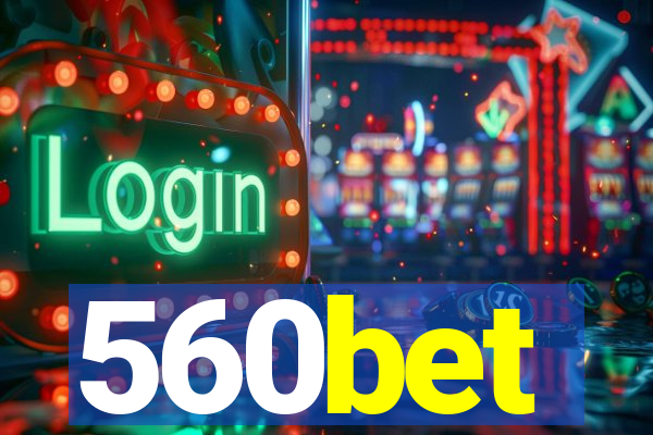 560bet