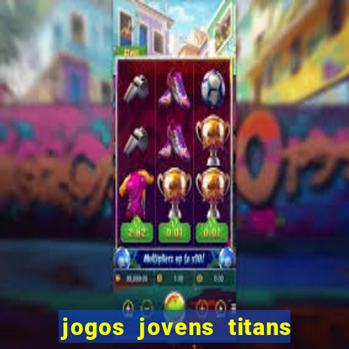 jogos jovens titans battle blitz