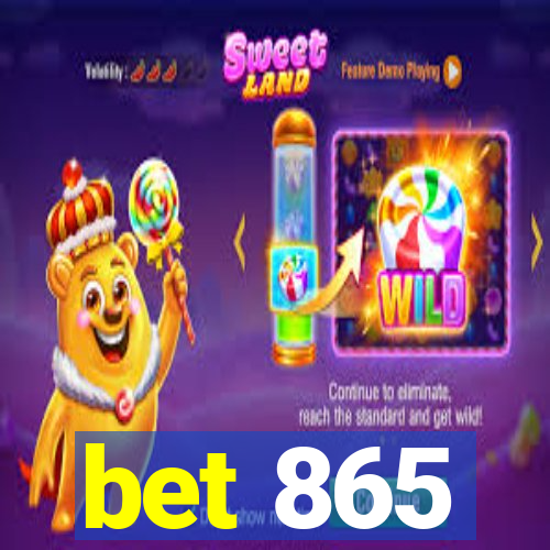 bet 865