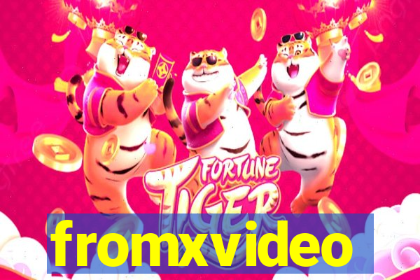 fromxvideo