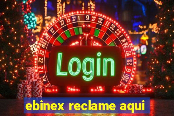 ebinex reclame aqui