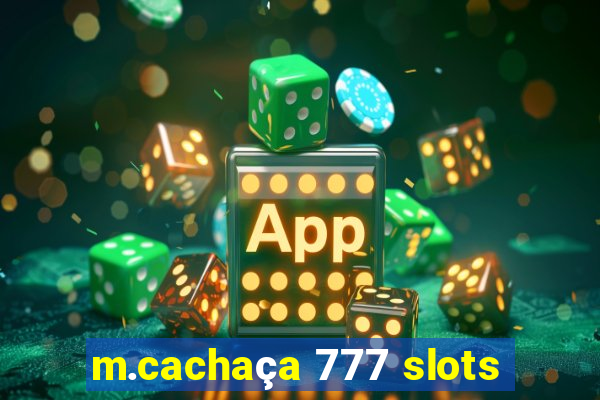 m.cachaça 777 slots