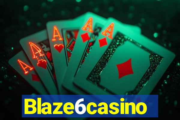 Blaze6casino