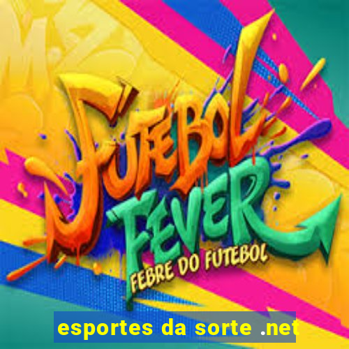 esportes da sorte .net