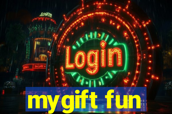 mygift fun