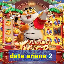 date ariane 2