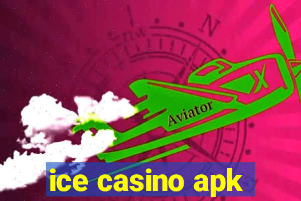 ice casino apk