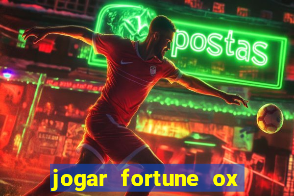 jogar fortune ox demo gratis