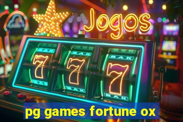 pg games fortune ox