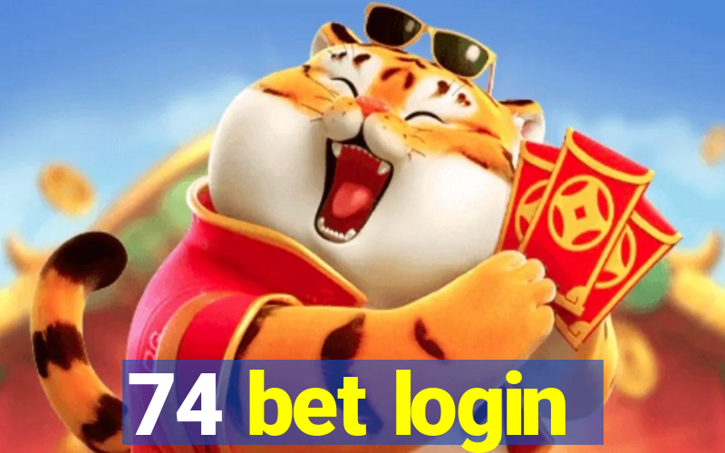 74 bet login