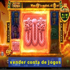 vender conta de jogos