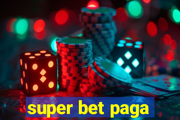 super bet paga